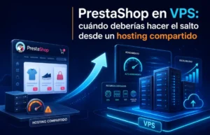 Cuándo migrar de un hosting compartido a un VPS para tiendas online de alto tráfico.